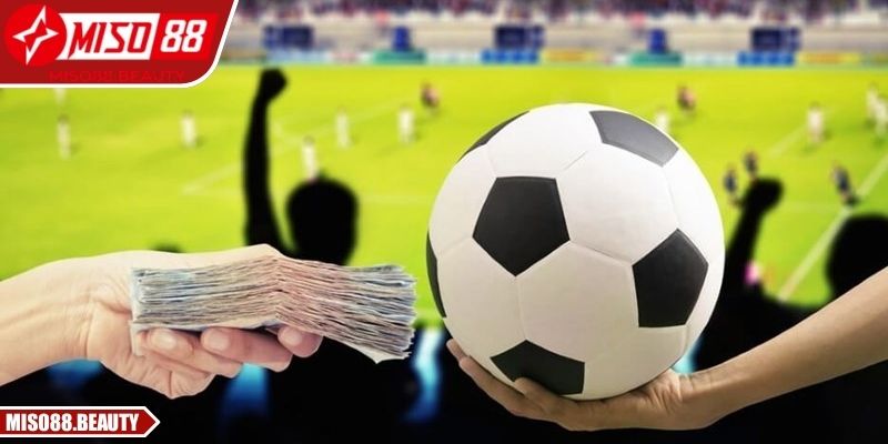 Kèo Handicap Miso88 phản ánh chuẩn xác giữa hai đội mạnh yếu
